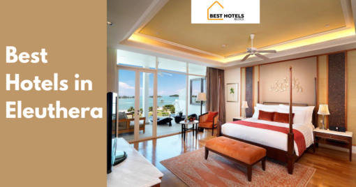 Best Hotels in Eleuthera