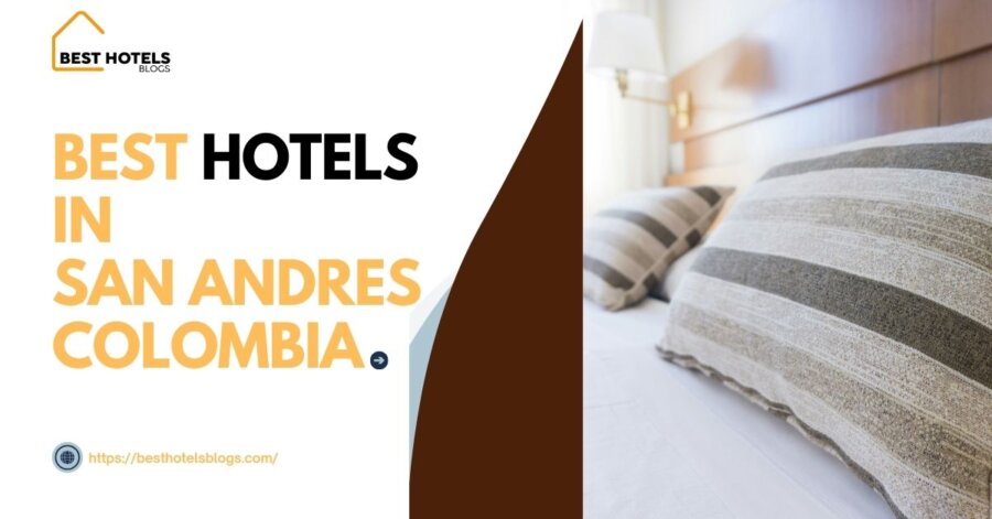 Best hotels in San Andres Colombia