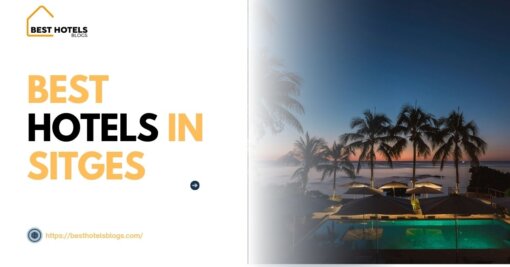 Best hotels in Sitges
