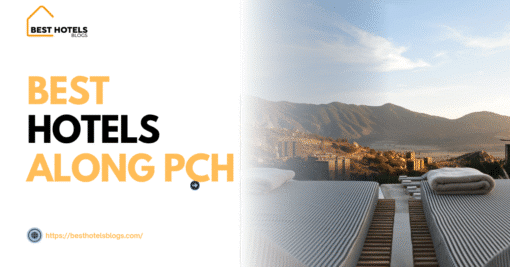 Best hotels along PCH