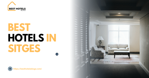 Best Hotels in Sitges